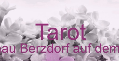 Tarot Schönau Berzdorf auf dem Eigen | Top-Experten für Kartenlegen, Wahrsagen, Hellsehen, Zukunftsdeutung.